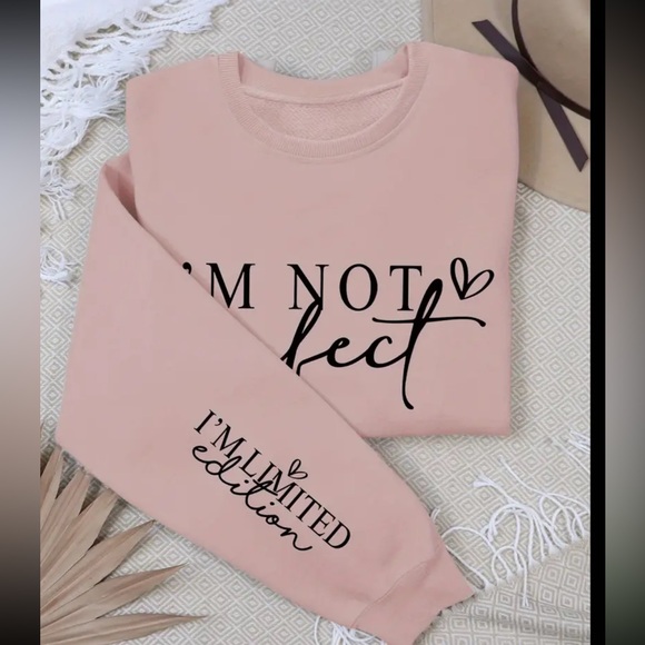 I Am NOT PERFECT, I’m Limited edition Crewneck
Sweatshirt - Picture 2 of 11